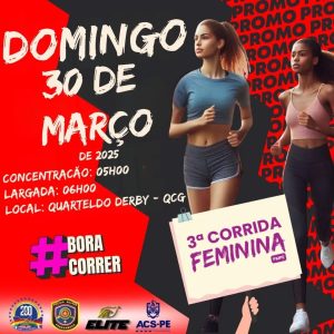3ª CORRIDA FEMININA PMPE: 30 de março de 2025